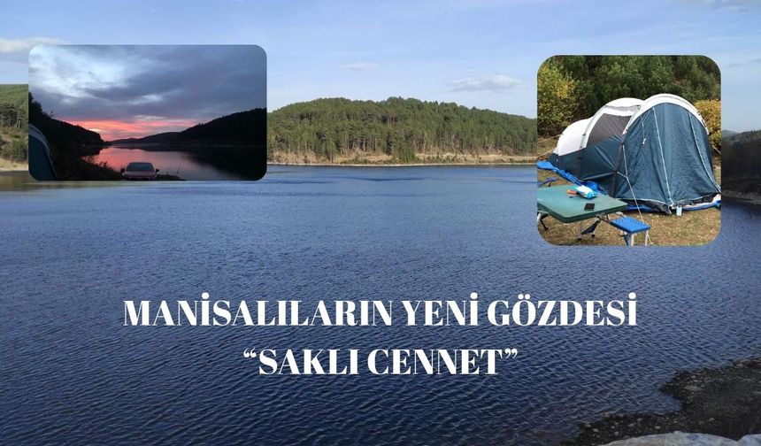 Manisalıların yeni gözdesi “Saklı Cennet”