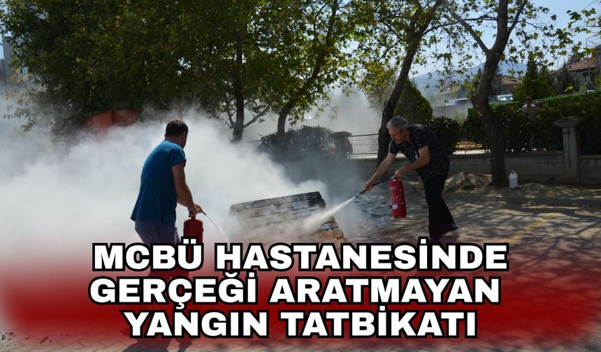 MCBÜ Hastanesinde gerçeği aratmayan yangın tatbikatı