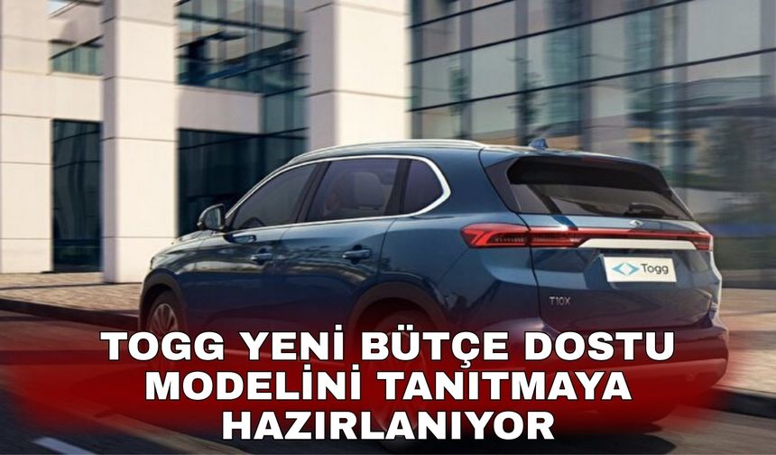 TOGG yeni bütçe dostu modelini tanıtmaya hazırlanıyor