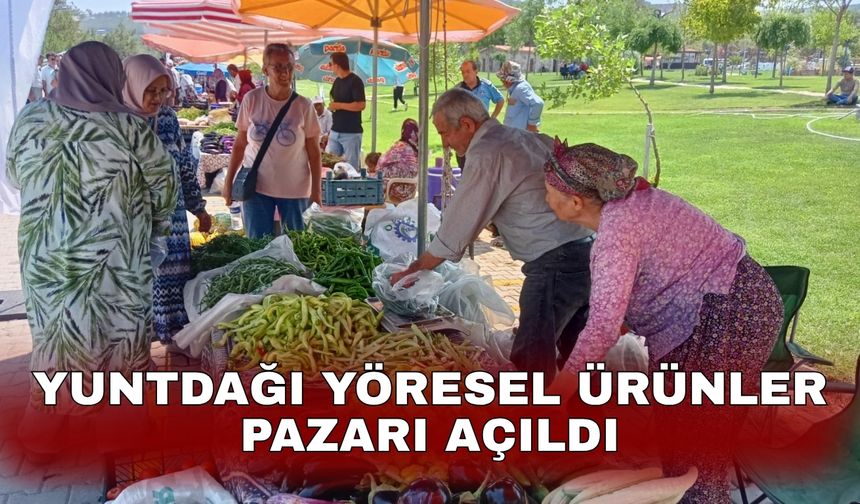 Yuntdağı Yöresel Ürünler Pazarı açıldı