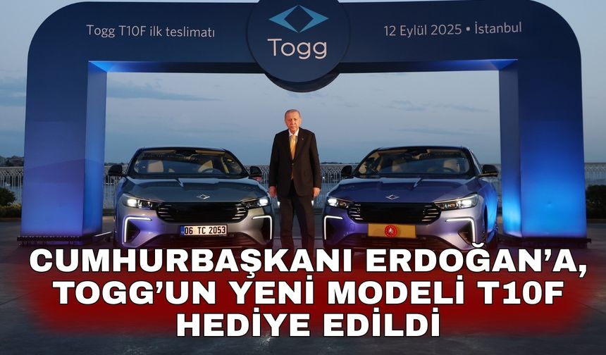 Cumhurbaşkanı Erdoğan’a, TOGG’un yeni modeli T10F hediye edildi