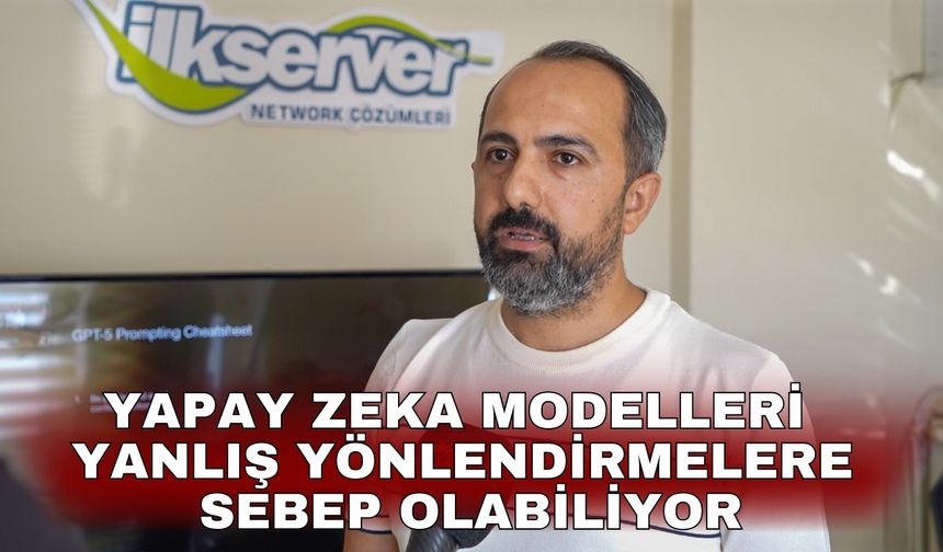 Yapay zeka modelleri yanlış yönlendirmelere sebep olabiliyor