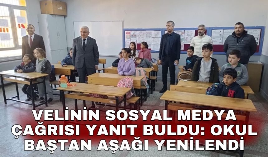 Velinin sosyal medya çağrısı yanıt buldu: Okul baştan aşağı yenilendi