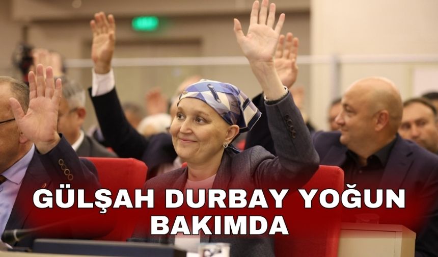 Gülşah Durbay yoğun bakımda