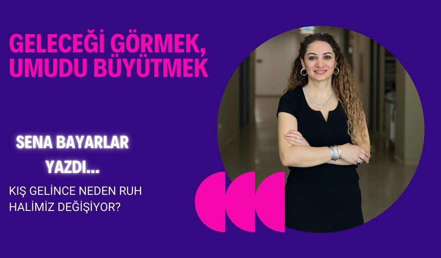 Kış Gelince Neden Ruh Halimiz Değişiyor?