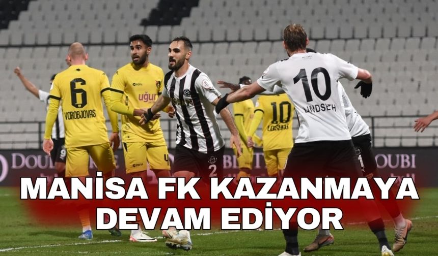 Manisa FK kazanmaya devam ediyor
