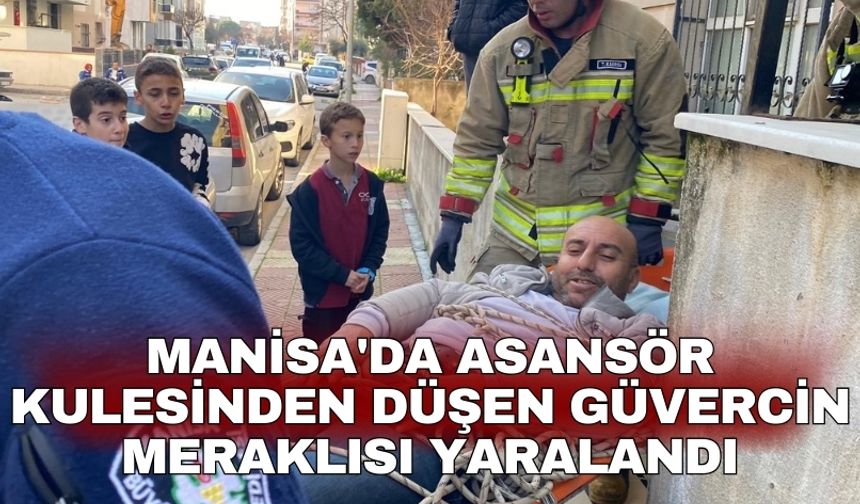 Manisa'da asansör kulesinden düşen güvercin meraklısı yaralandı