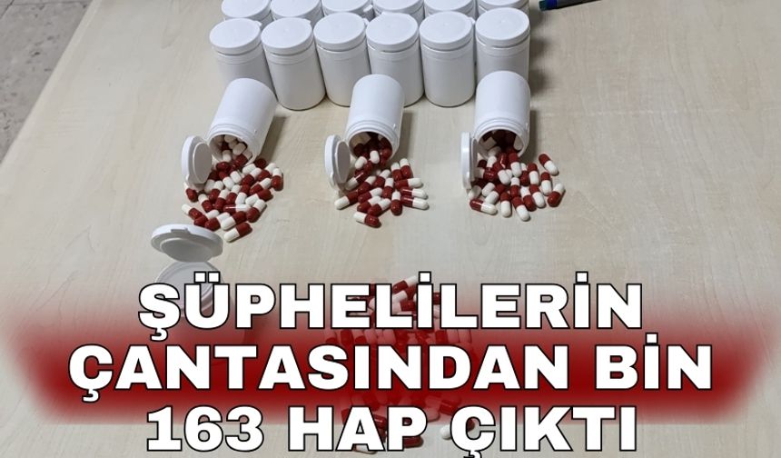 Şüphelilerin çantasından bin 163 hap çıktı