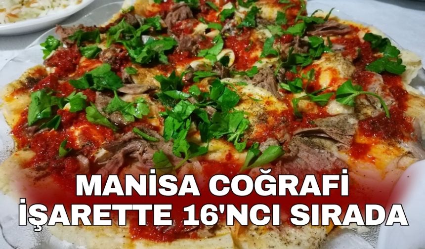 Manisa Coğrafi İşarette 16'ncı sırada