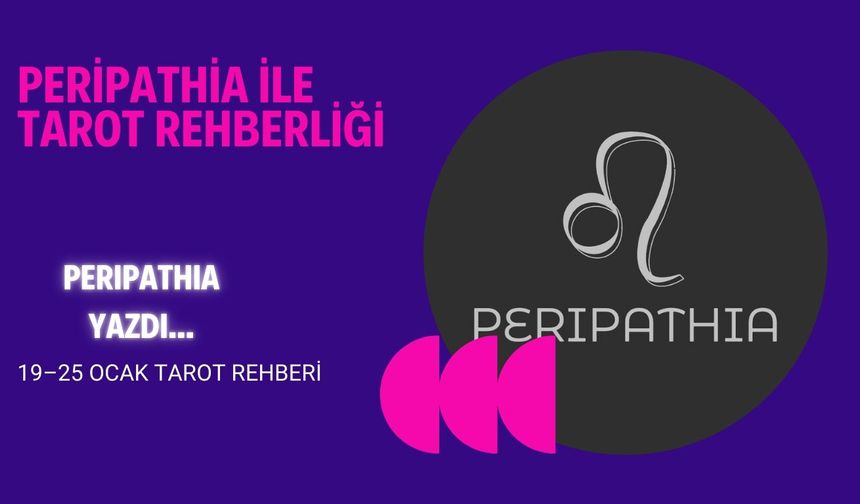19–25 Ocak Tarot Rehberi