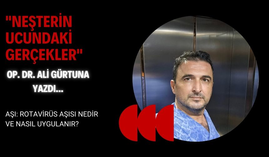 Aşı: Rotavirüs Aşısı Nedir ve Nasıl Uygulanır?