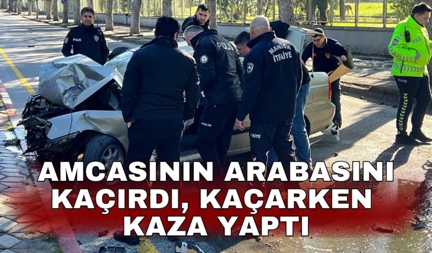 Amcasının arabasını kaçırdı, kaçarken kaza yaptı