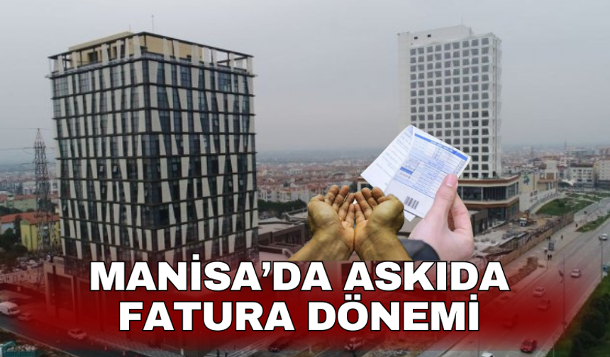 Manisa’da askıda  fatura dönemi