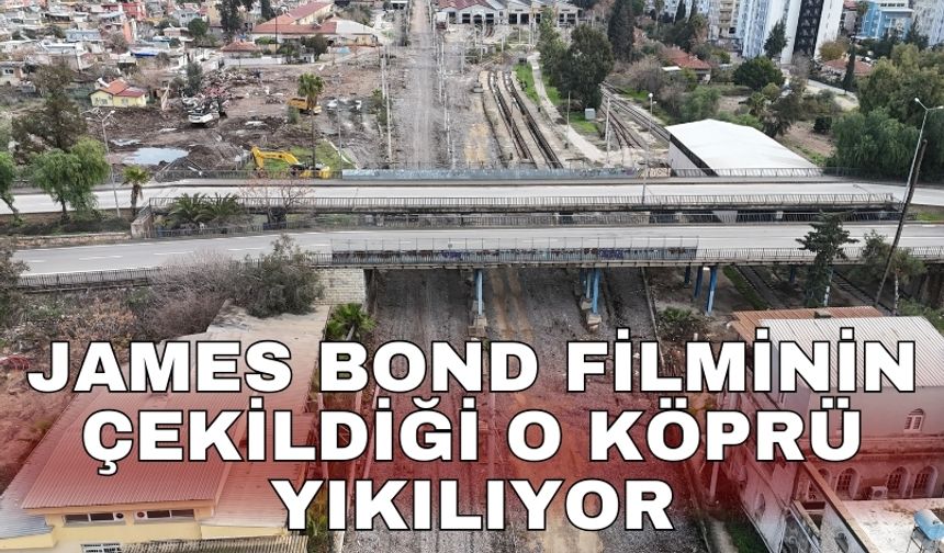 James Bond filminin çekildiği o köprü yıkılıyor