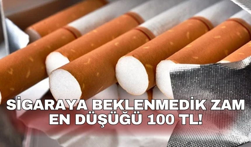 Sigaraya beklenmedik zam En düşüğü 100 TL!