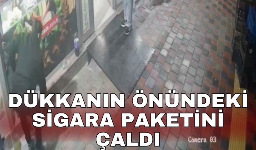 Dükkanın önündeki sigara paketini çaldı