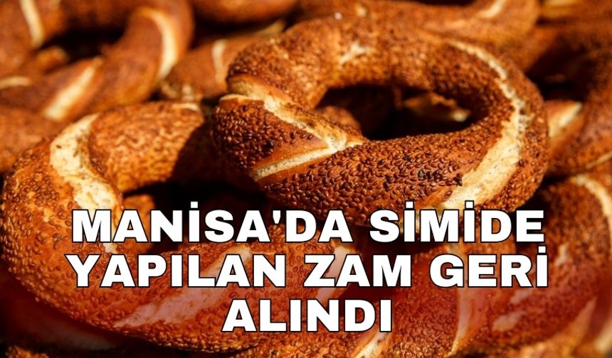 Manisa'da simide yapılan zam geri alındı
