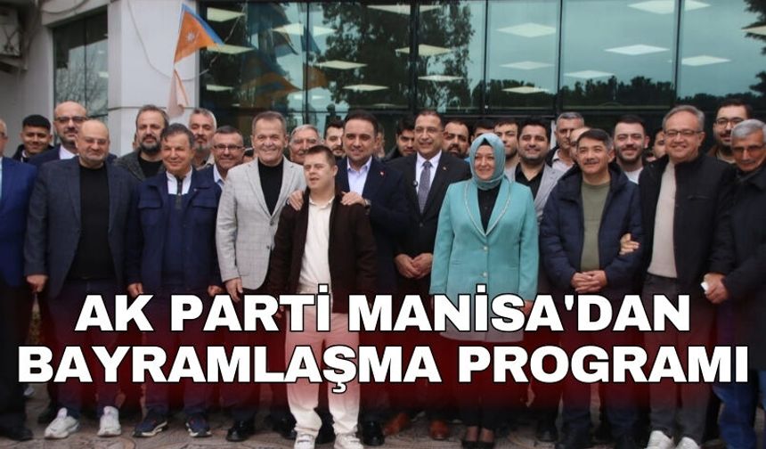 AK Parti Manisa'dan bayramlaşma programı