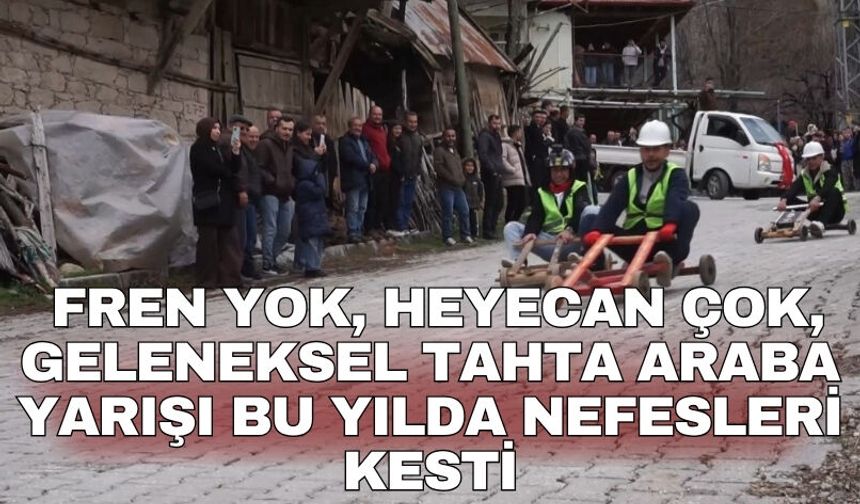 Fren yok, heyecan çok, geleneksel tahta araba yarışı bu yılda nefesleri kesti