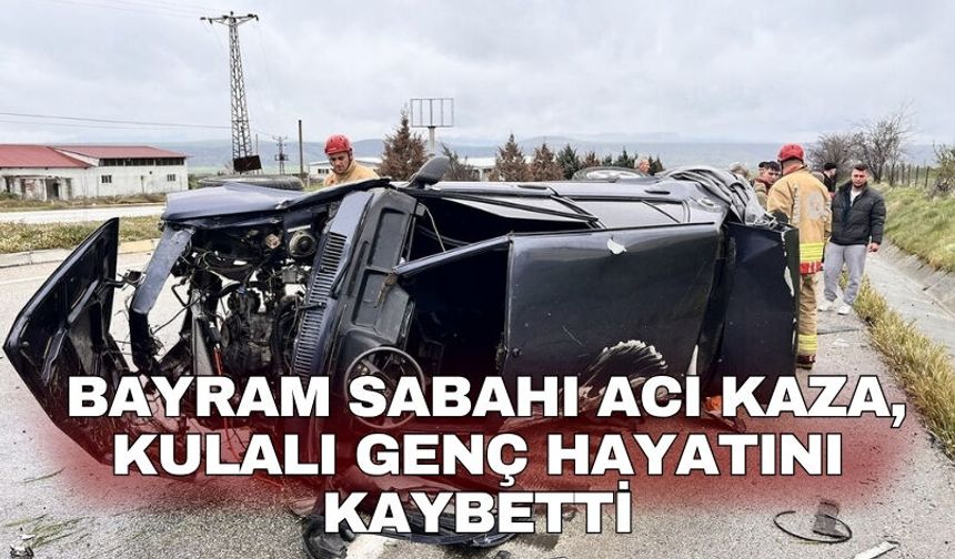 Bayram sabahı acı kaza, Kulalı genç hayatını kaybetti