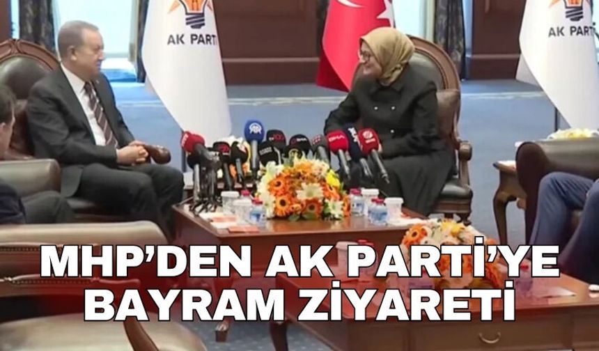MHP’den AK Parti’ye bayram ziyareti