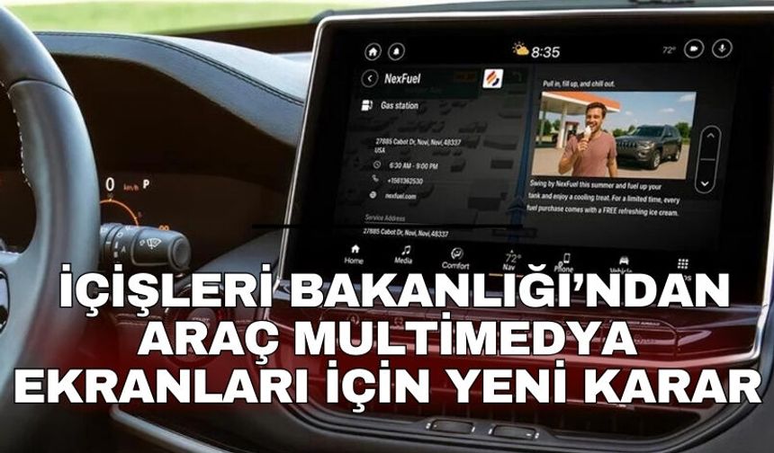 İçişleri Bakanlığı’ndan araç multimedya ekranları için yeni karar