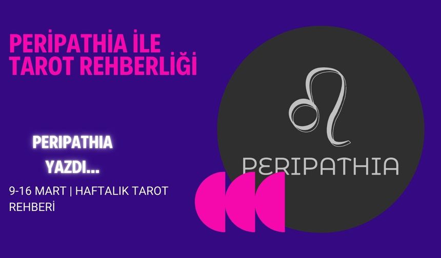9-16 mart | Haftalık Tarot Rehberi