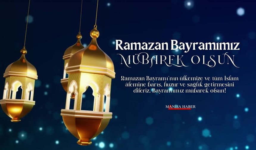 Ramazan Bayramınız Mübarek Olsun