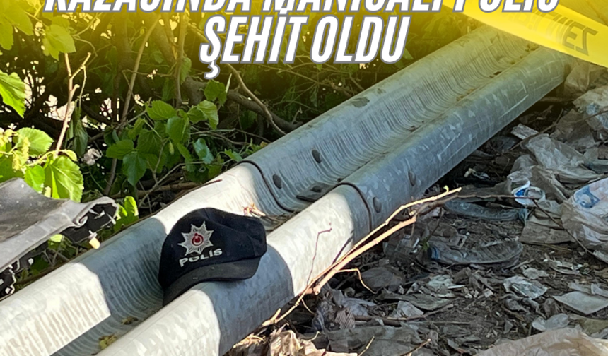 Bornova’daki tır kazasında Manisalı polis şehit oldu