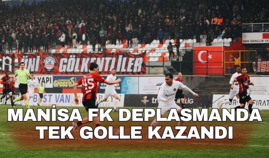 Manisa FK deplasmanda tek golle kazandı