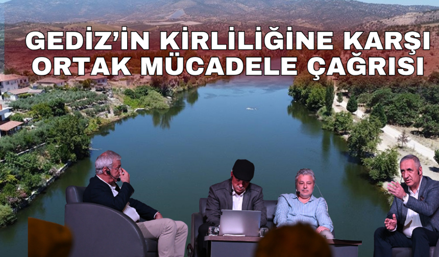 Gediz’in kirliliğine karşı ortak mücadele çağrısı