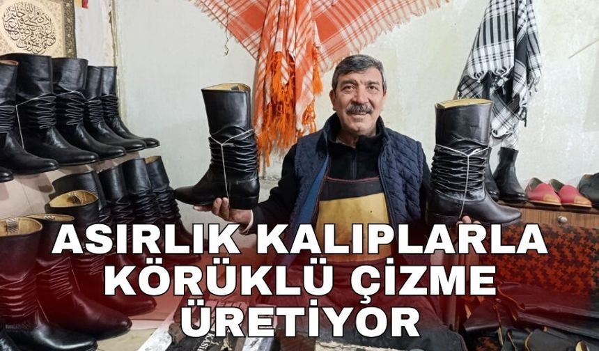 Asırlık kalıplarla körüklü çizme üretiyor