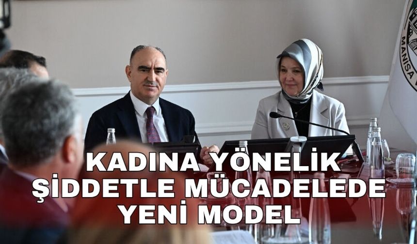 Kadına yönelik şiddetle mücadelede yeni model