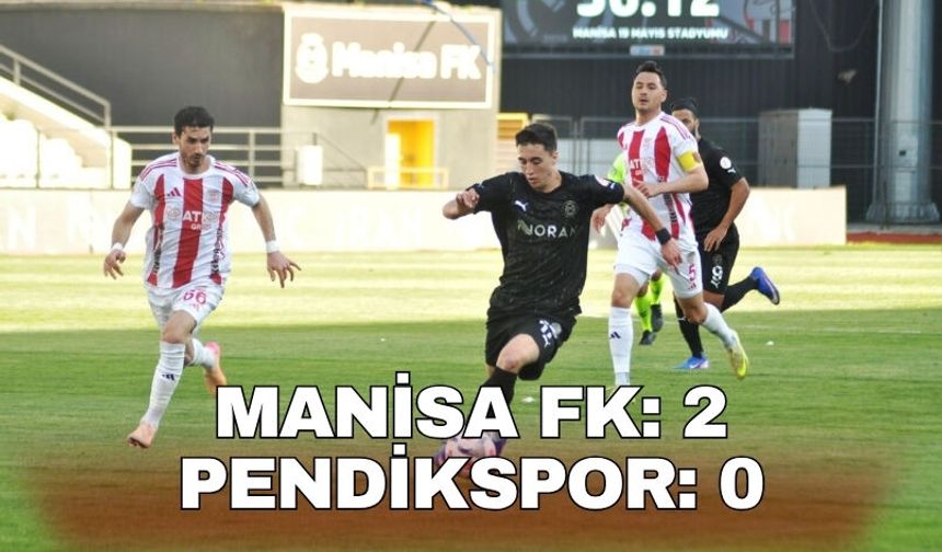 Manisa FK: 2 - Pendikspor: 0