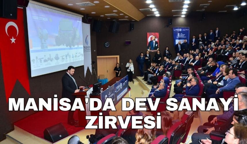 Manisa'da dev sanayi zirvesi