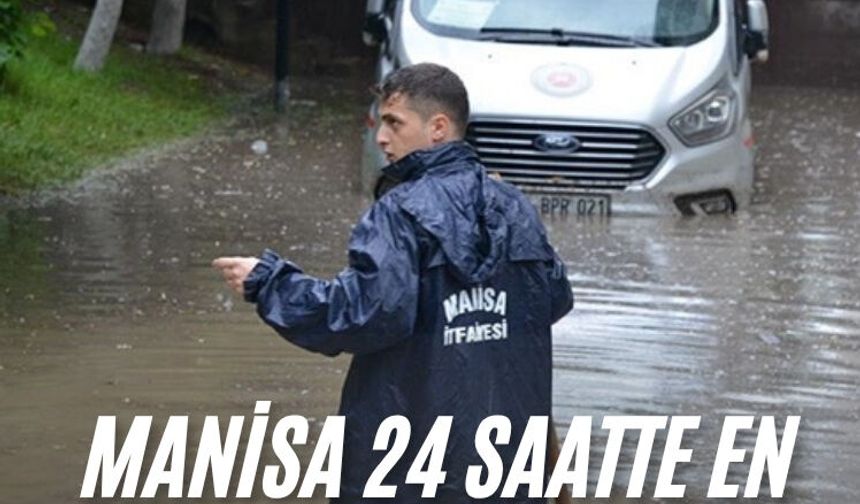 Manisa 24 saatte en çok yağış alan il oldu