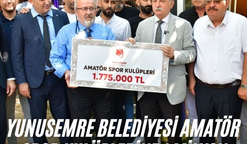 Yunusemre Belediyesi amatör spor kulüplerine 1 milyon 775 bin TL destek açıkladı