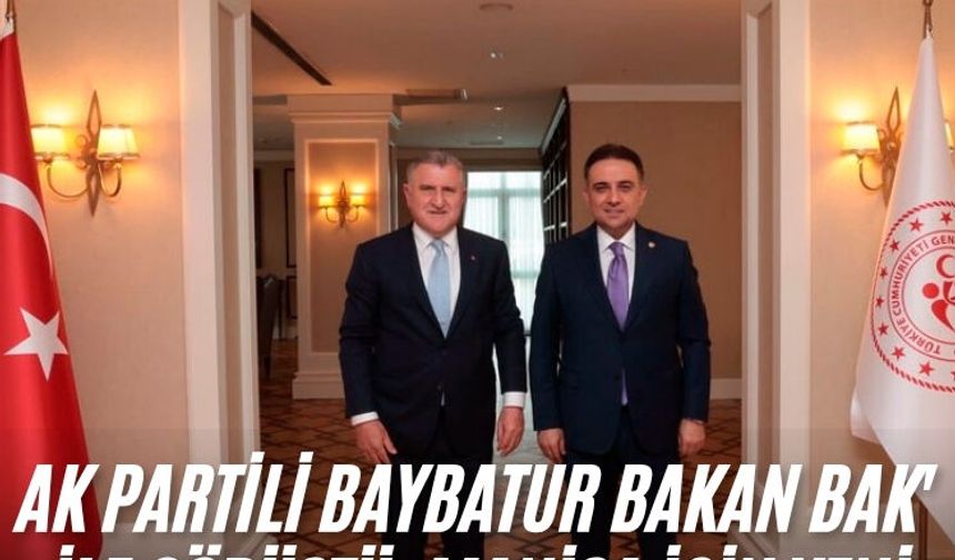 AK Partili Baybatur Bakan Bak ile görüştü: Manisa için yeni yatırımlar yolda!