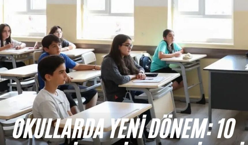 Okullarda yeni dönem: 10 maddelik yeni kural listesi açıklandı