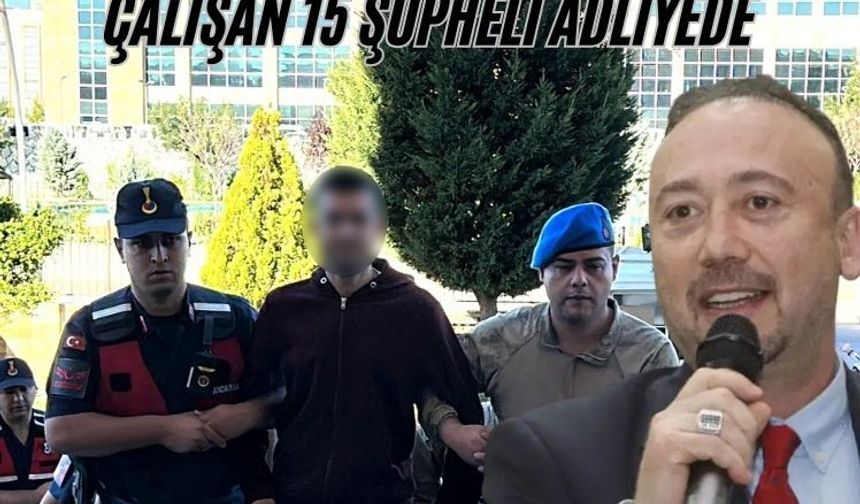 Belediyede sigortalı gösterilip Özkan Yalım'ın işletmesinde çalışan 15 şüpheli adliyede