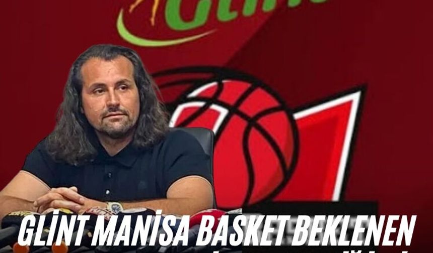 Glint Manisa Basket beklenen açıklama geldi: "Beklediğimiz birliktelik oluşmadı"
