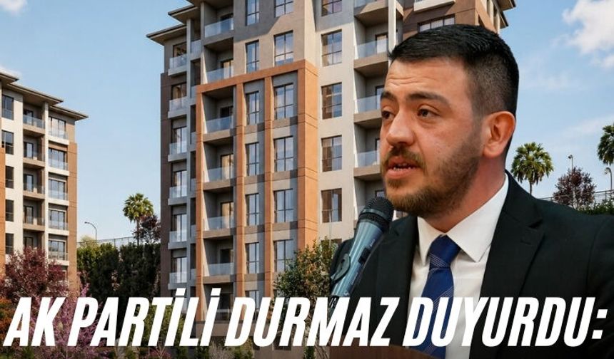 AK Partili Durmaz Duyurdu: Lalapaşa'da kentsel dönüşüm başlıyor