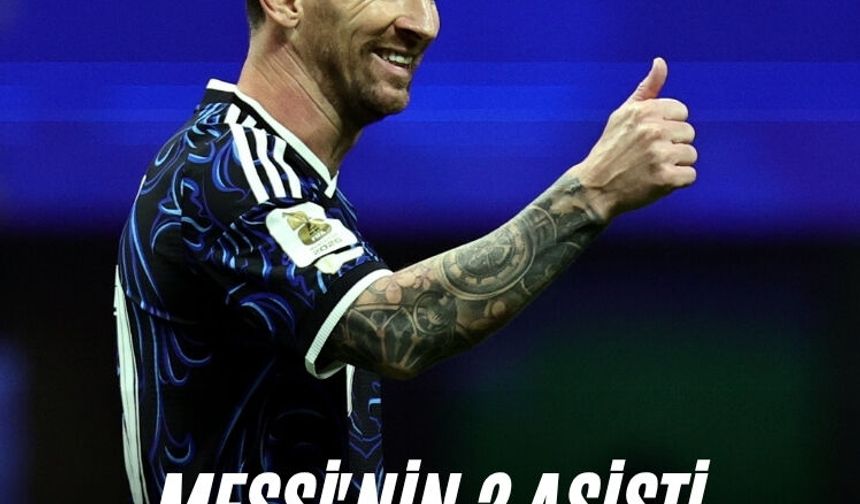 Messi'nin 2 asisti Arjantin'i finale götürdü