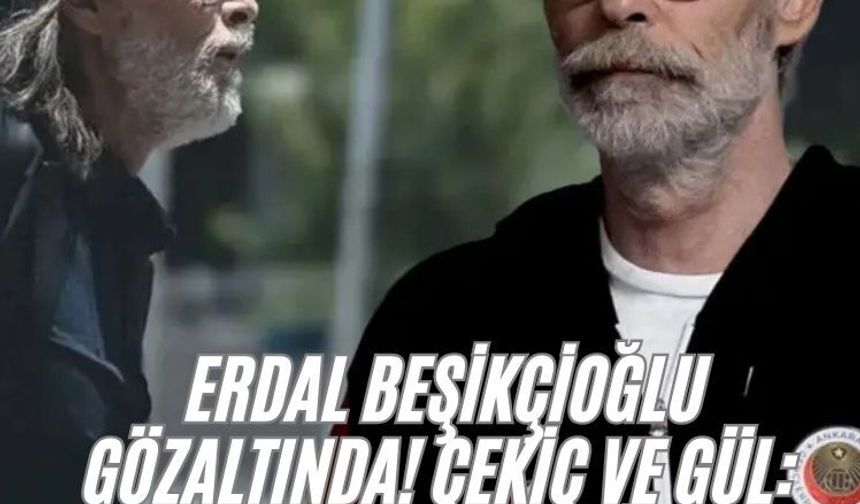 Erdal Beşikçioğlu gözaltında! Çekiç ve Gül: Bir Behzat Ç. Hikâyesi yayınlanacak mı?