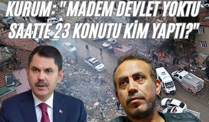 Bakan Kurum: "Madem devlet yoktu da saatte 23 konutu kim yaptı?"