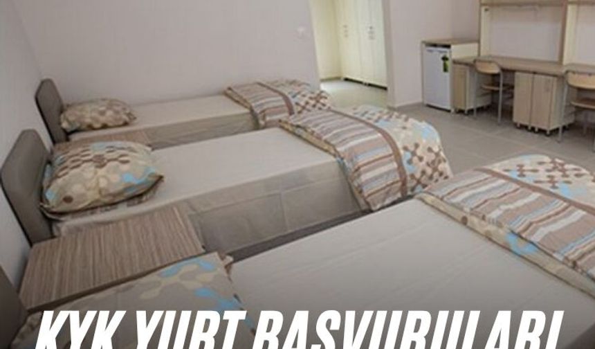 KYK yurt başvuruları başladı