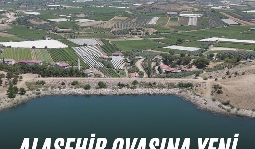 Alaşehir Ovası'na yeni modern sulama sistemi