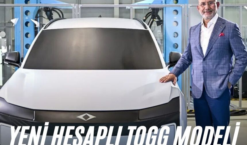 Yeni hesaplı TOGG modeli geliyor
