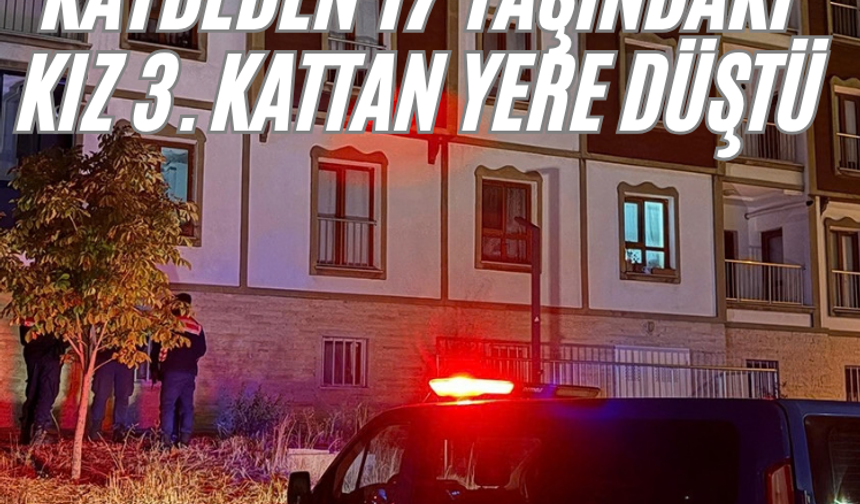 Dengesini kaybeden 17 yaşındaki kız 3. kattan yere düştü