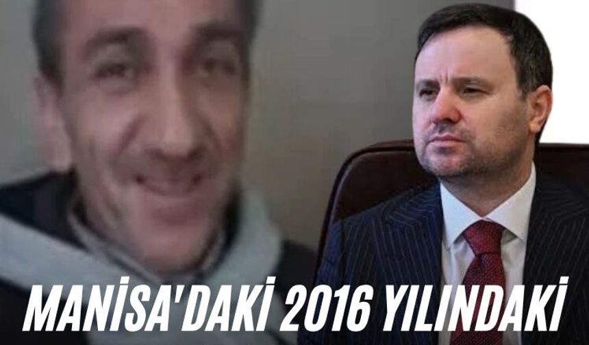 Manisa'daki 2016 yılındaki Abdurrahman Aysu aydınlatıldı